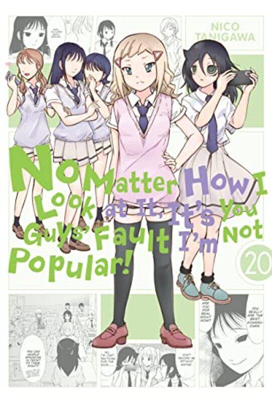 

No Matter How I Look at It Its You Guys Fault Im Not Popular Vol 20 by Nico Tanigawa-Paperback