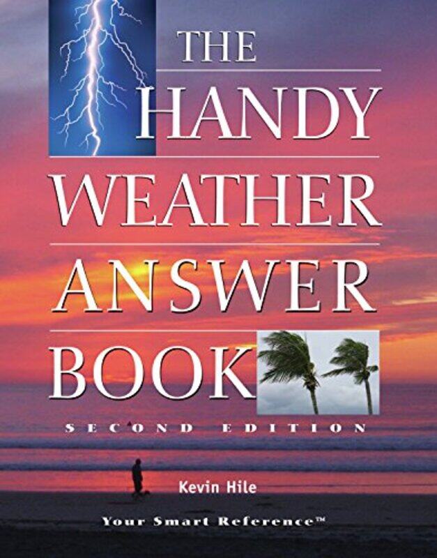 

The Handy Weather Answer Book by Kate Garbers-Paperback