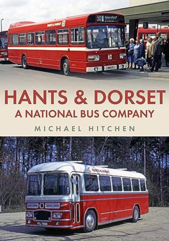 

Hants and Dorset A National Bus Company by Michael Hitchen-Paperback