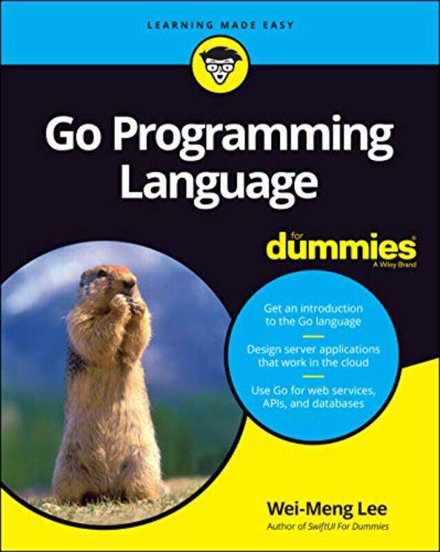 

Go Programming Language For Dummies by W Lee-Paperback