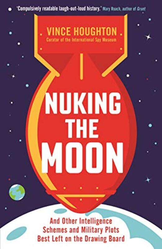 

Nuking the Moon by Vince Houghton-Paperback