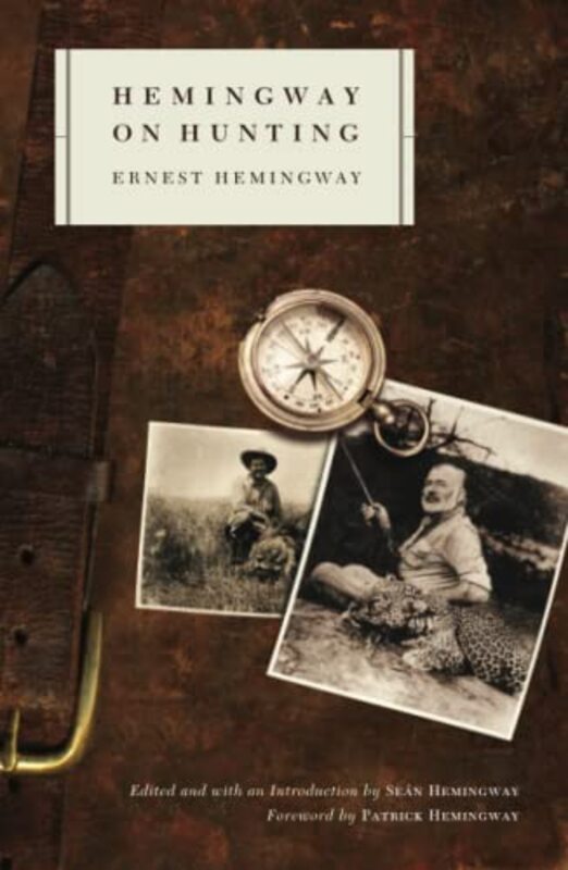 Hemingway on Hunting , Paperback by Ernest Hemingway