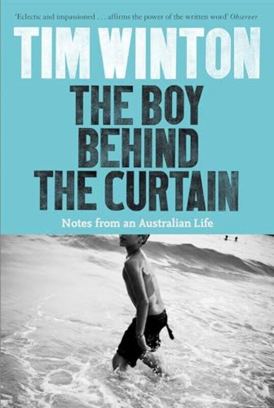 

The Boy Behind the Curtain by Tim Winton-Paperback