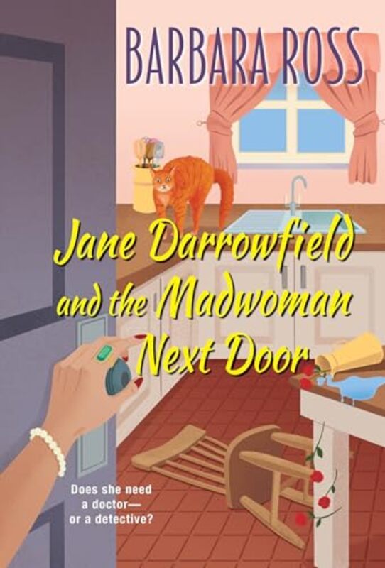 

Jane Darrowfield and the Madwoman Next Door by Barbara Ross-Paperback