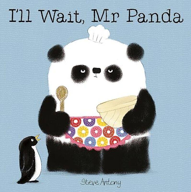 

Ill Wait, Mr Panda,Paperback by Steve Antony