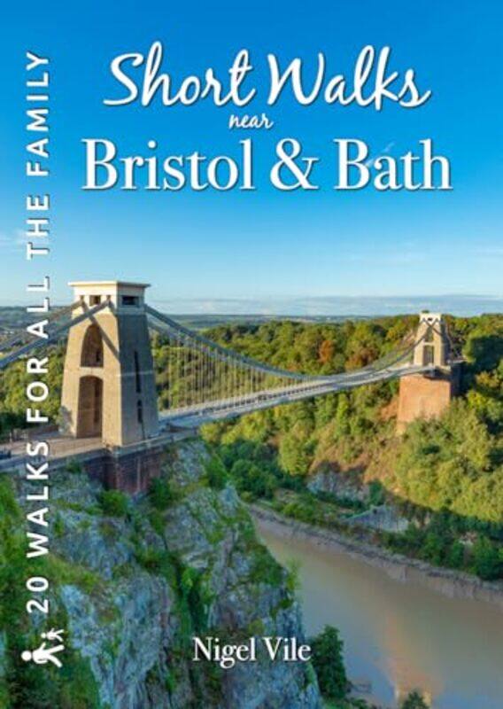 

Short Walks near Bristol and Bath by Nigel Vile-Paperback