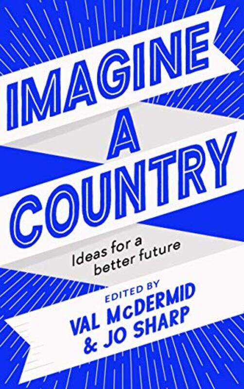 

Imagine A Country by Val McDermidJo Sharp-Hardcover