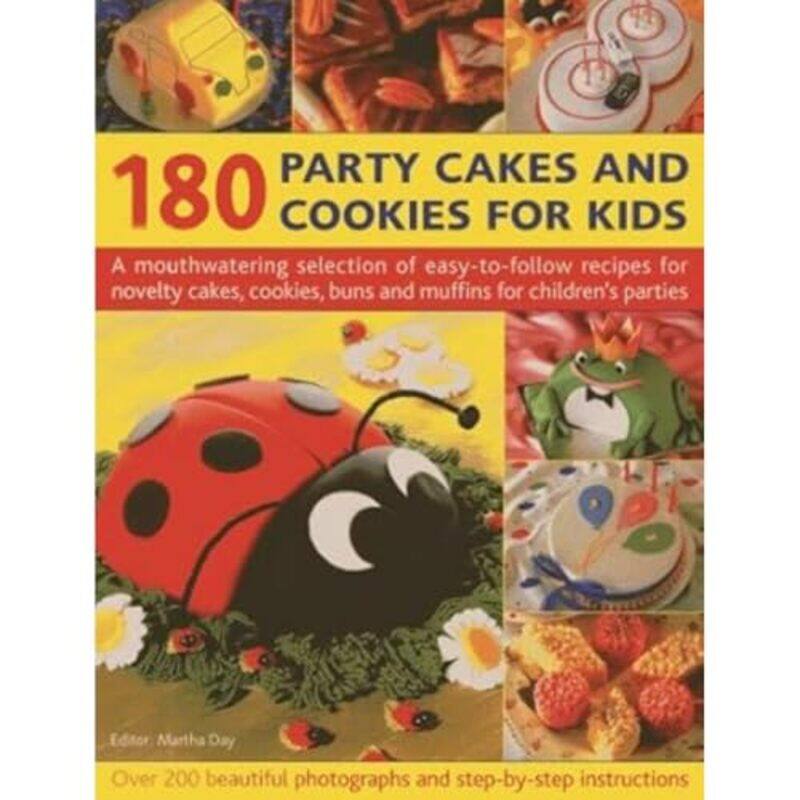 

180 Party Cakes And Cookies For Kids by Martha Day-Paperback