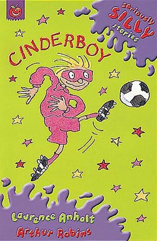 

Seriously Silly Supercrunchies Cinderboy by Laurence AnholtArthur Robins-Paperback