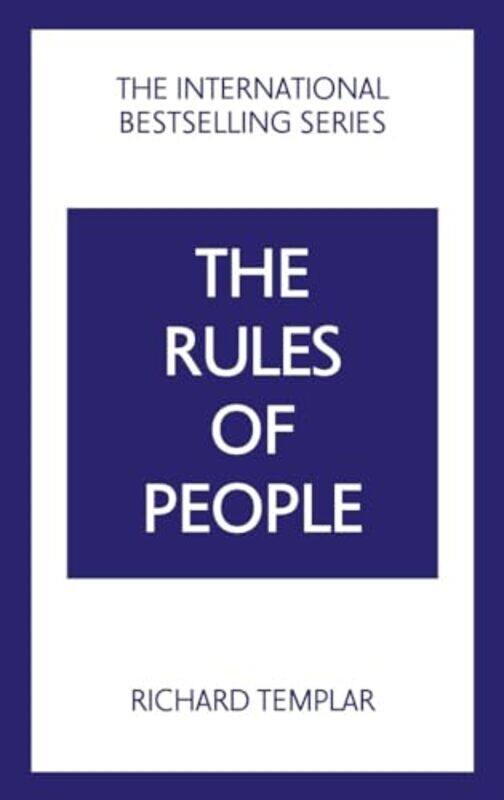 

The Rules Of People A Personal Code For Getting The Best From Everyone by Templar, Richard - Paperback