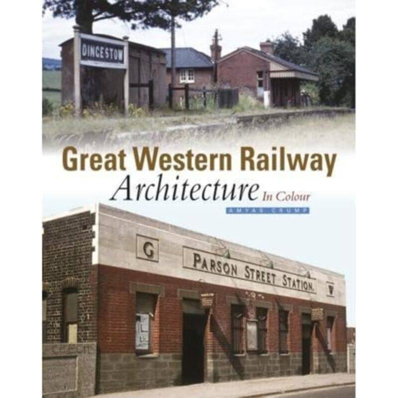 

Great Western Railway Architecture by Amyas Crump-Hardcover
