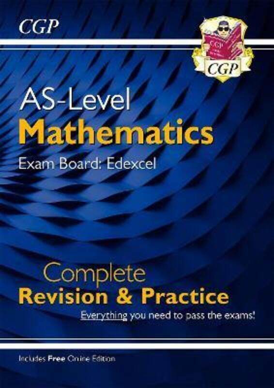 

A-Level Maths for Edexcel: Year 1 & AS Complete Revision & Practice with Online Edition,Paperback,ByCGP Books - CGP Books