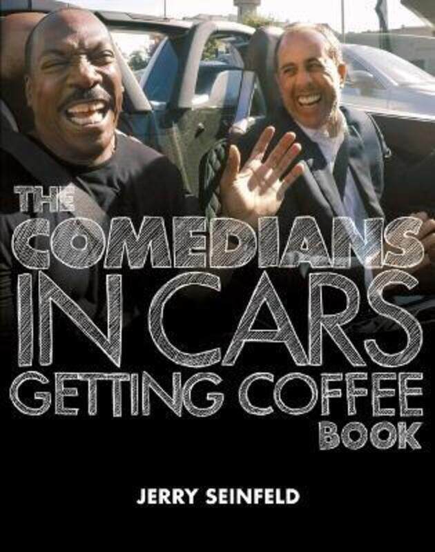 

The Comedians in Cars Getting Coffee Book,Hardcover, By:Seinfeld, Jerry