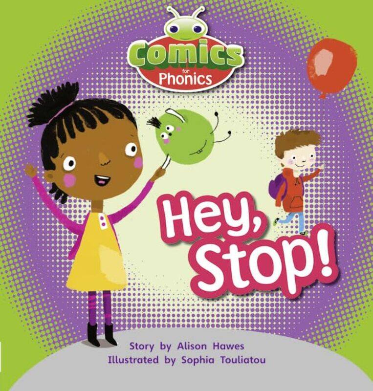 

Bug Club Comics for Phonics Reception Phase 1 Set 00 Hey Stop by Janet BurrowayElizabeth Stuckey-FrenchNed Stuckey-French-Paperback