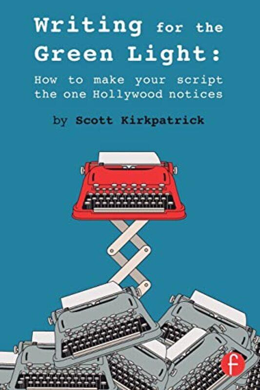 

Writing for the Green Light,Paperback,by:Scott Kirkpatrick