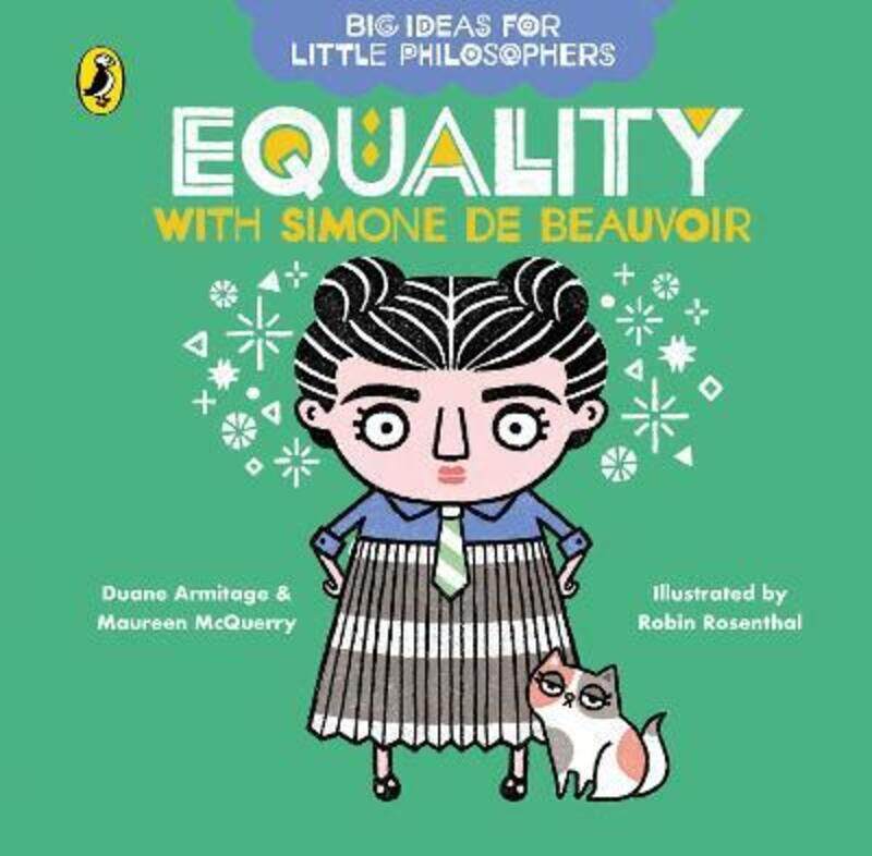 

Big Ideas for Little Philosophers: Equality with Simone de Beauvoir,Hardcover,ByMcQuerry, Maureen