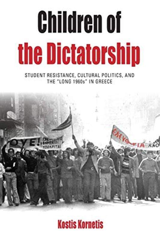 

Children of the Dictatorship by Kostis Kornetis-Paperback