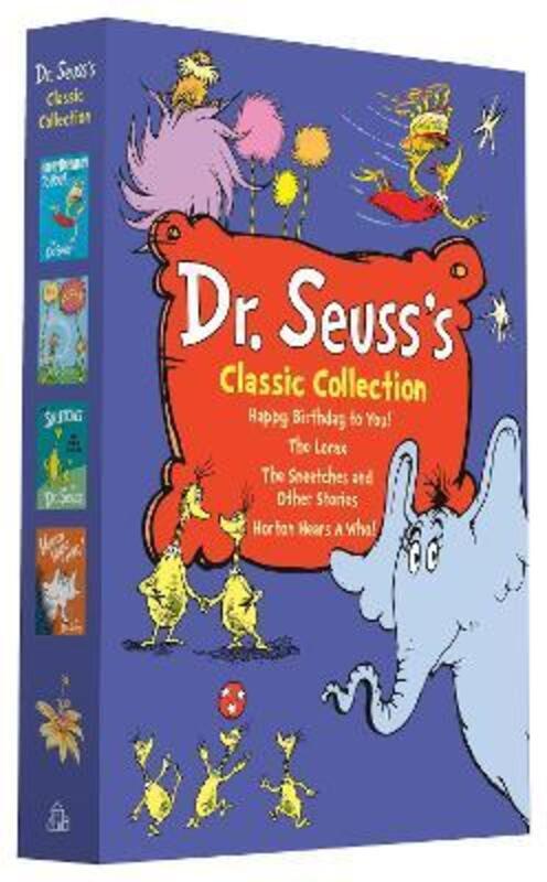 Dr. Seusss Classic Collection: Happy Birthday to You!; Horton Hears a Who!; The Lorax; The Sneetche ,Paperback By Dr Seuss