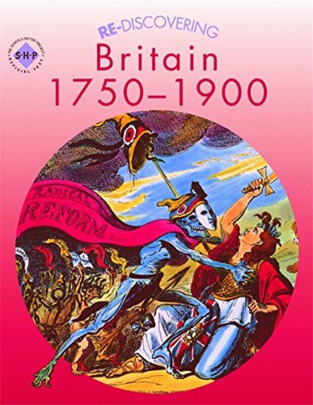 

Rediscovering Britain 17501900 by Andy ReidColin ShephardDave Martin-Paperback