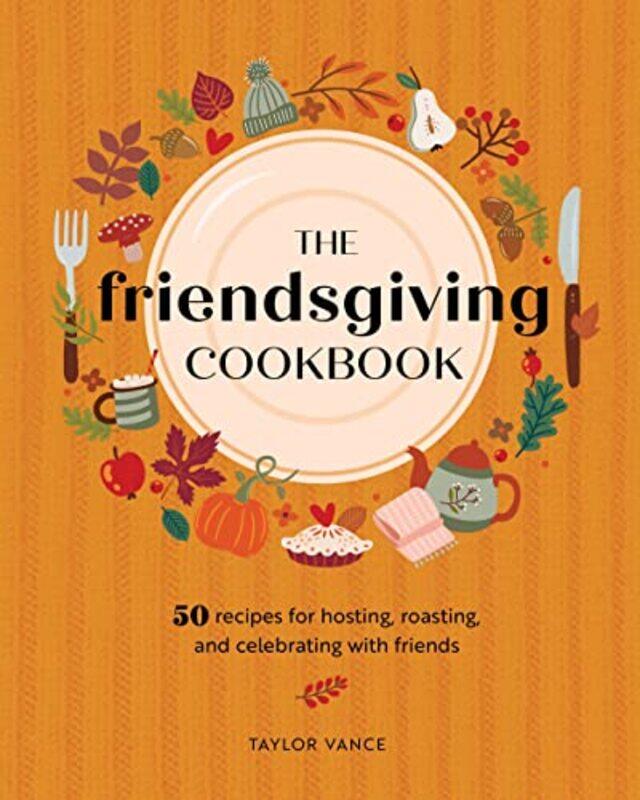 

Friendsgiving Cookbk By Vance Taylor - Hardcover