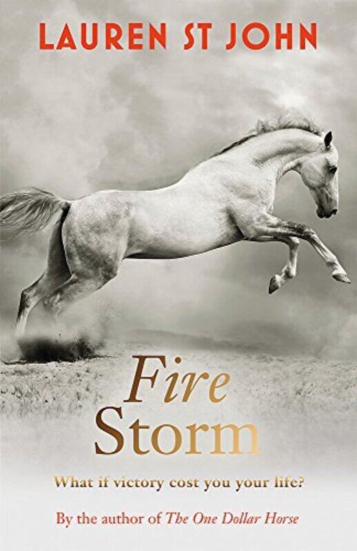 

The One Dollar Horse: Fire Storm: Book 3,Paperback,By:St. John, Lauren