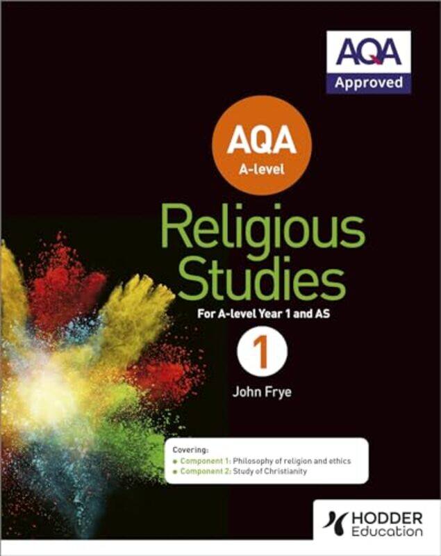 

AQA Alevel Religious Studies Year 1 Including AS by John Frye-Paperback