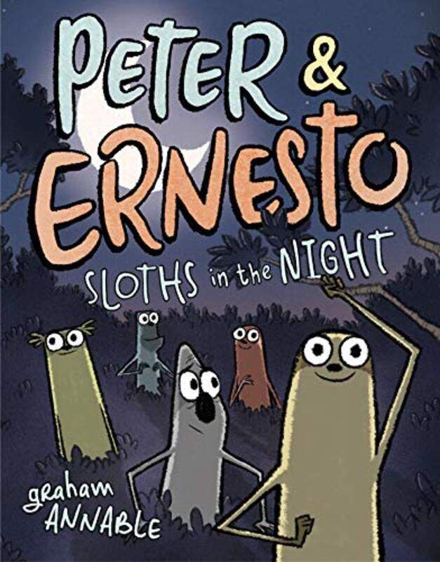 

Peter And Ernesto Gn03 Sloths In The Night By Annable Graham - Hardcover