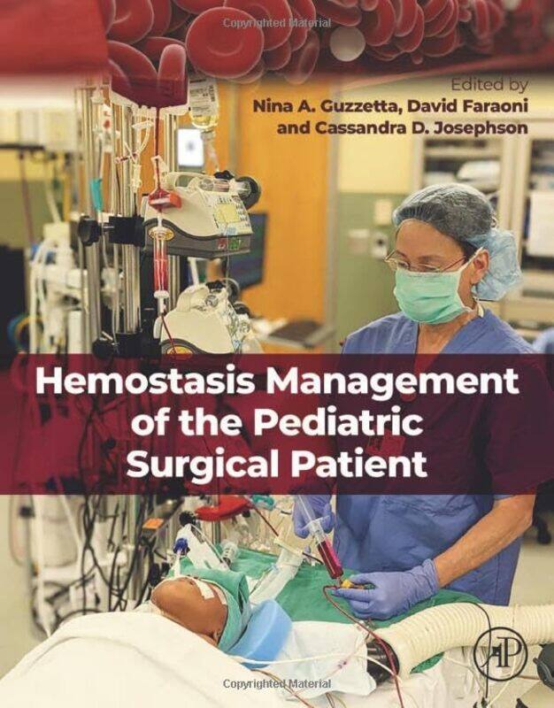 

Hemostasis Management of the Pediatric Surgical Patient by Mary FawcettDebbie Watson-Paperback