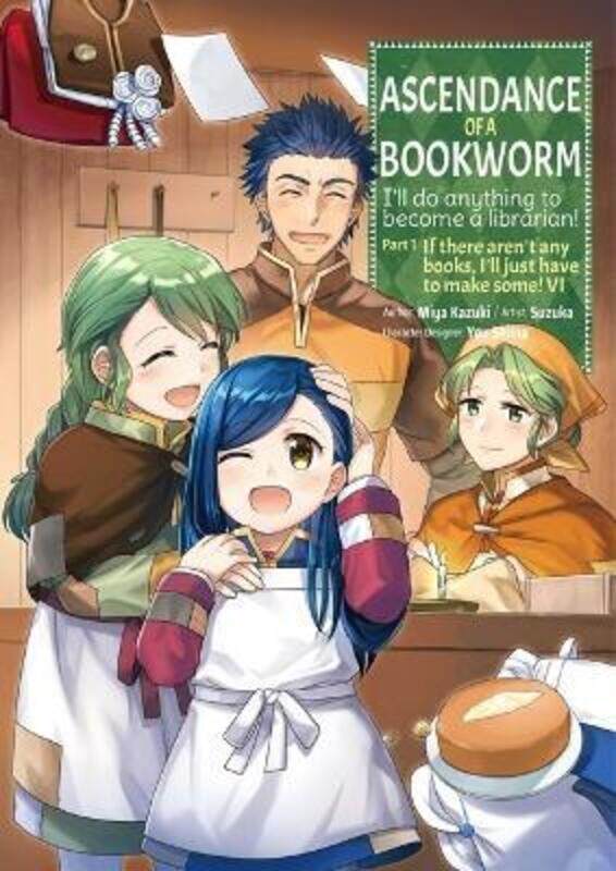 

Ascendance of a Bookworm (Manga) Part 1 Volume 6,Paperback,By :Miya Kazuki; Suzuka; Quof