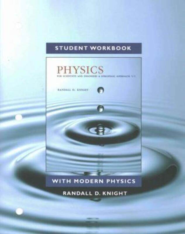 

Student Workbook for Physics for Scientists and Engineers,Paperback, By:Randall Knight
