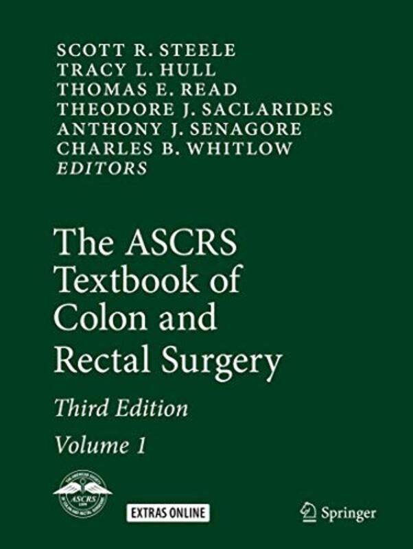 

The Ascrs Textbook Of Colon And Rectal Surgery by Scott R, MD SteeleTracy L HullThomas E ReadTheodore J SaclaridesAnthony J SenagoreCharles B Whitlow-