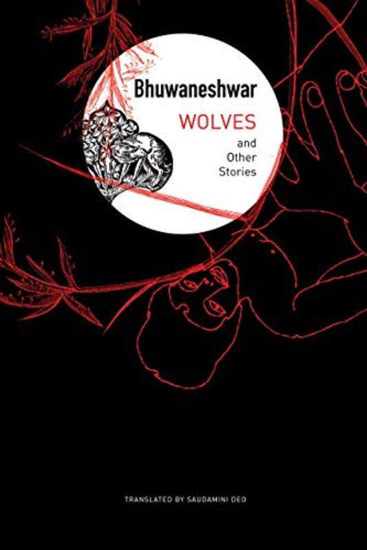 

Wolves by Bhuwaneshwar BhuwaneshwarSaudamini Deo-Hardcover