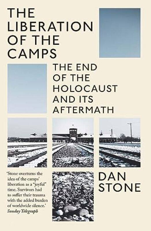 

The Liberation of the Camps by Dan Stone-Paperback