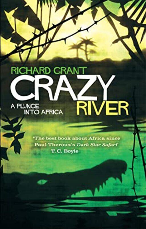 

Crazy River by Richard Grant-Paperback