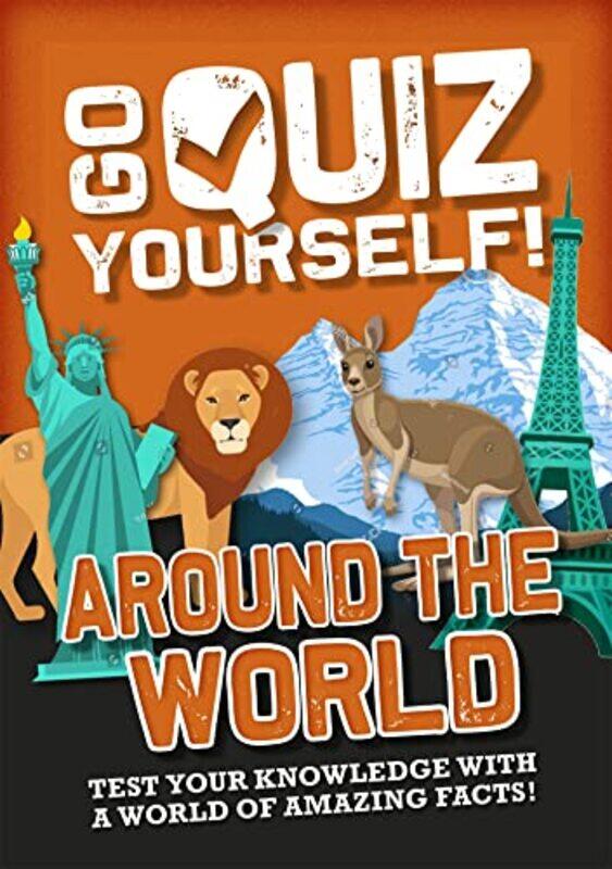 

Go Quiz Yourself! Around the World by Stuart PrykeAmy Staniforth-Hardcover