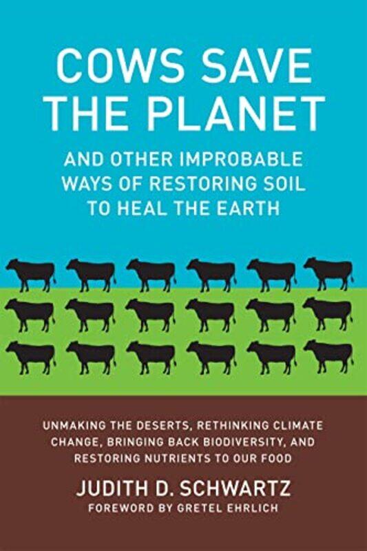 

Cows Save the Planet by Judith D Schwartz-Paperback