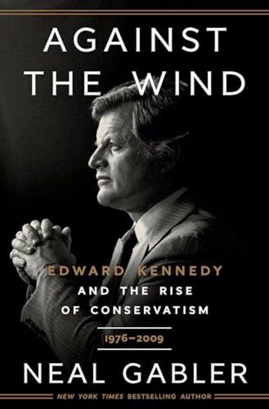 

Against the Wind by Neal Gabler-Hardcover