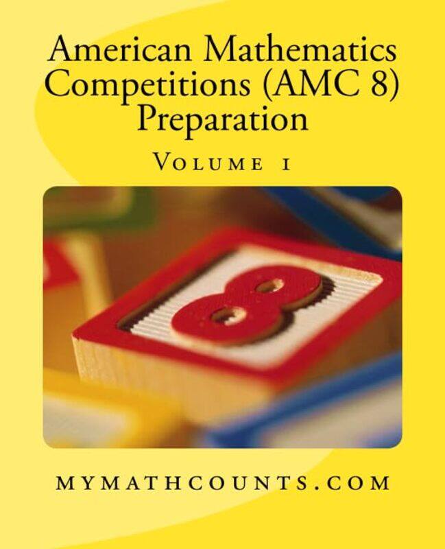 American Mathematics Competitions Amc 8 Preparation Volume 1 By Chen, Jane - Chen, Yongcheng - Chen, Sam - Paperback