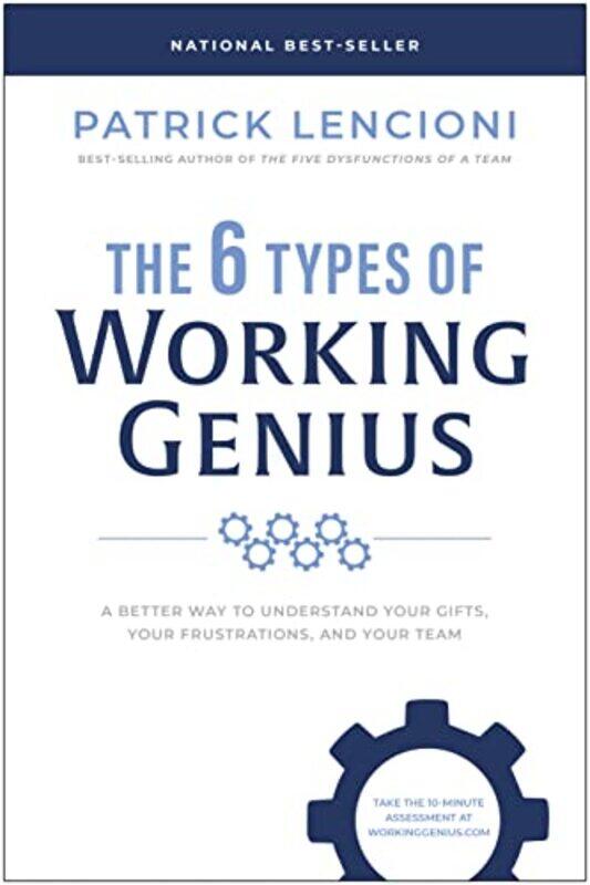 

The 6 Types of Working Genius by Patrick M Lencioni-Hardcover