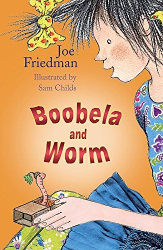 

Boobela and Worm, Paperback Book, By: Joe Friedman