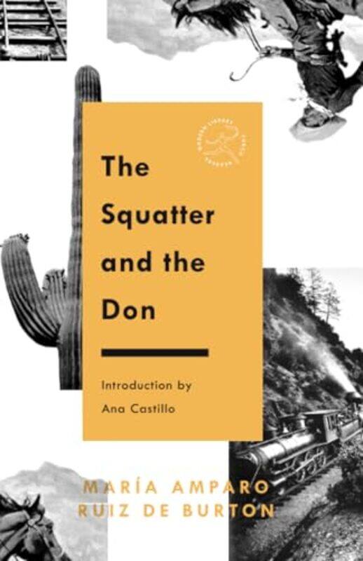 

The Squatter and the Don by Maria Amparo Ruiz de Burton-Paperback