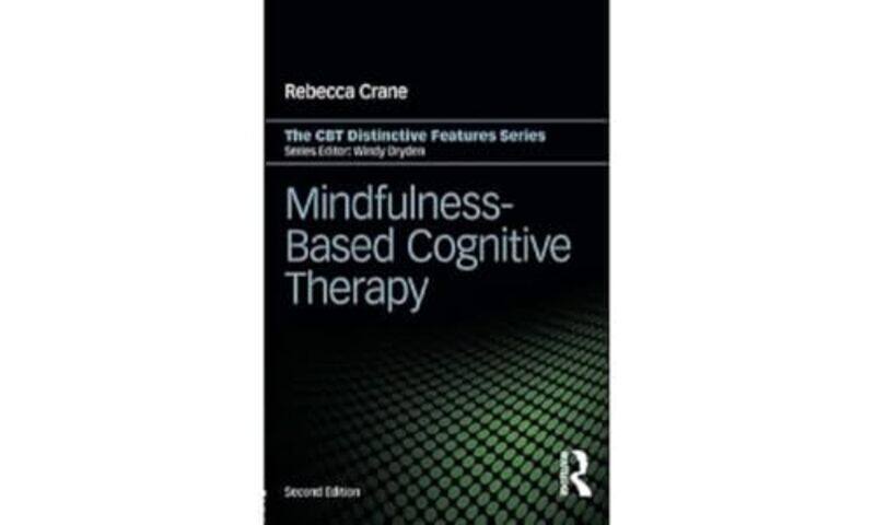 

MindfulnessBased Cognitive Therapy by Rebecca University of Wales, Bangor, UK Crane-Paperback