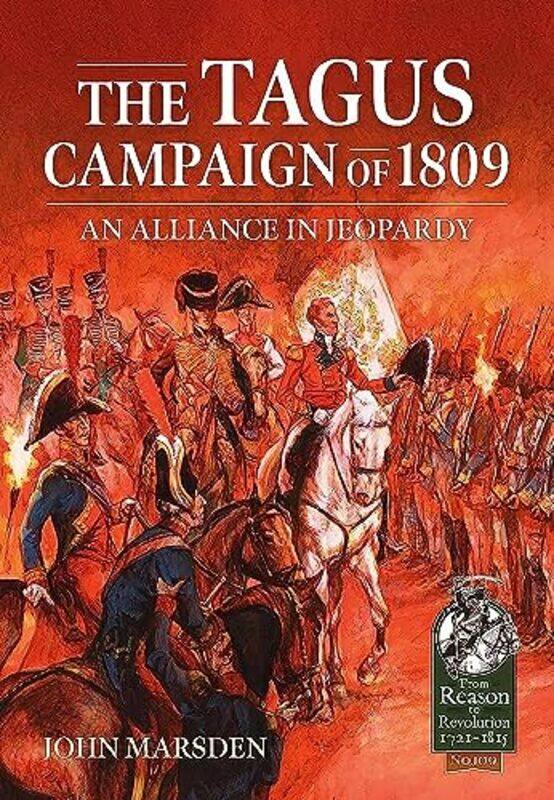 

The Tagus Campaign of 1809 by John Marsden-Paperback