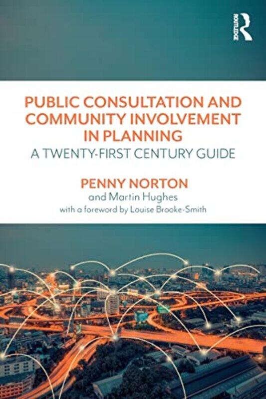 

Public Consultation and Community Involvement in Planning by Guy Hart-Davis-Paperback