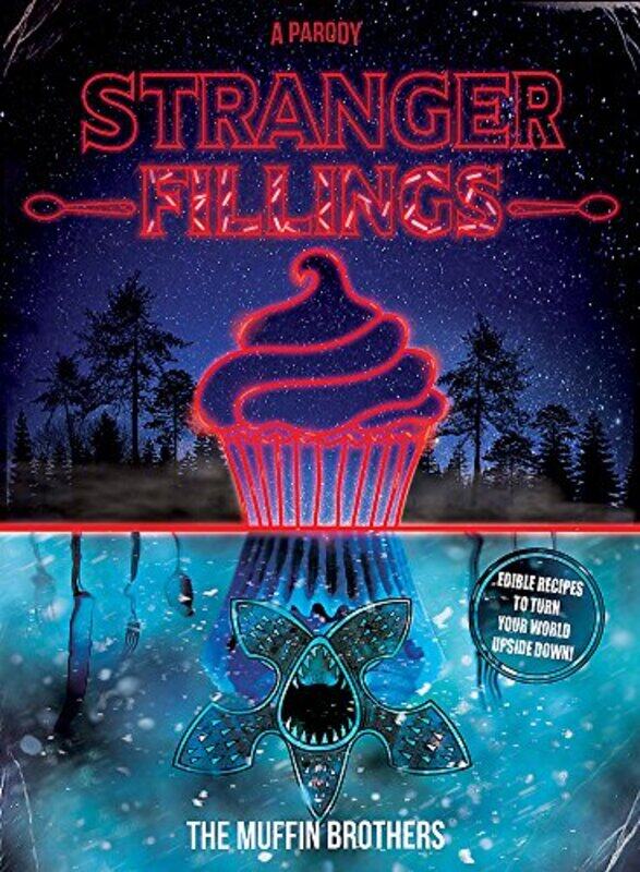 

Stranger Fillings, Hardcover Book, By: The Muffin Brothers