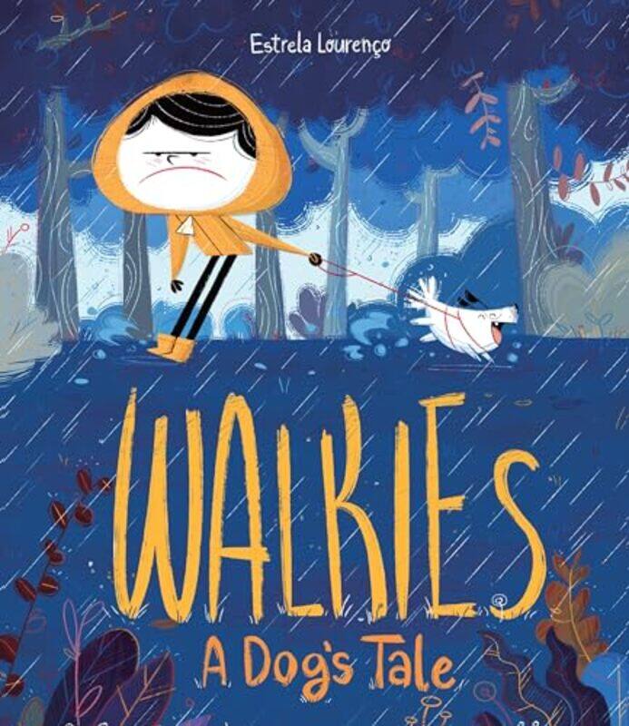 

Walkies A Dogs Tale By Lourenco, Estrela -Hardcover