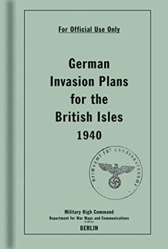 

German Invasion Plans for the British Isles, 1940 , Hardcover by the, Bodleian Library