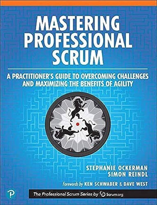 

Mastering Professional Scrum by Stephanie OckermanSimon Reindl-Paperback