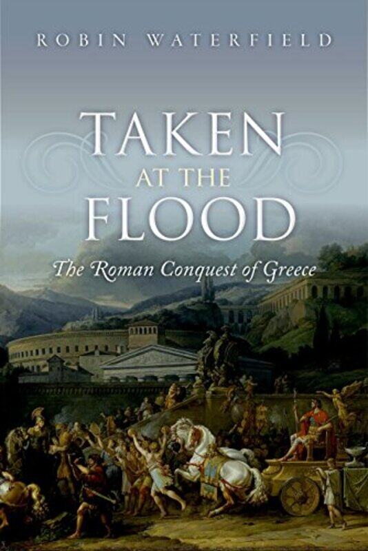 

Taken at the Flood by Robin Writer and translator Waterfield-Hardcover