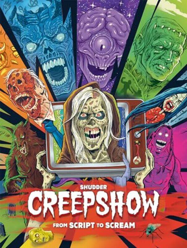 

Shudders Creepshow From Script to Scream by James Ramsden-Hardcover